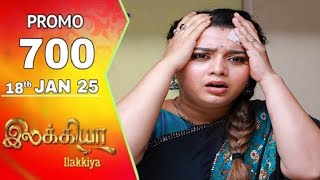 ilakkiya serial today promo 700 |ilakkiya today episode 700 review |18/JAN/25