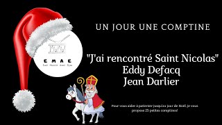 5/25 - J'ai rencontré Saint Nicolas - Un jour une comptine