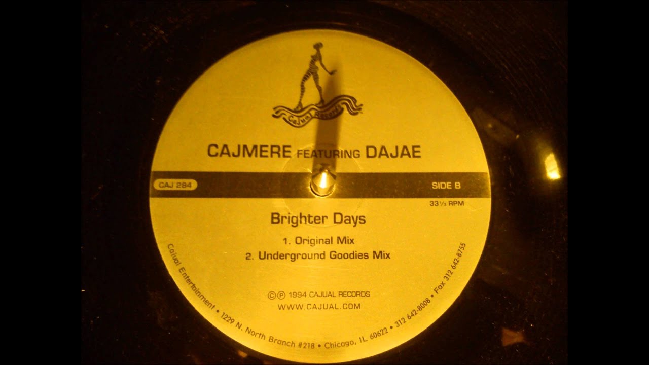 Cajmere Feat Dajae - Brighter Days ( Underground Goodies Mix ) - YouTube