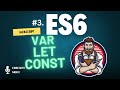 Modern JavaScript ES6 Tutorial | #3 Master Var, Let, and Const in 15 Minutes #es6 #javascript