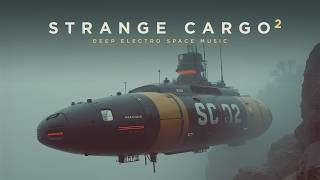 STRANGE CARGO 02 / Mysterious electro space music
