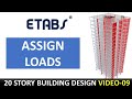 (09)  Assign Loads- Tall Buildings Design - Etabs