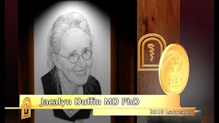 CMHF - Dr. Jacalyn Duffin 2019 Laureate