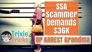 Scammer Demands $36K or Jail for Grandma