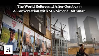The World Before and After October 7: A Conversation with MK Simcha Rothman