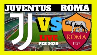 juventus vs roma en vivo - juventus VS roma live serie a tim - roma juventus in diretta