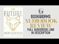 The Future Audiobook Review | Naomi Alderman Audiobook Review