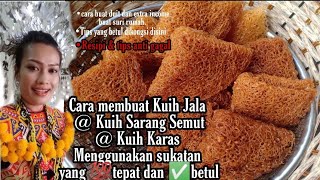 Cara membuat kuih sarang semut@kuih jala@kuih karas menggunakan sukatan yang betul dan tepat.