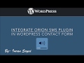Integrate Orion SMS verfication plugin in your WordPress Comment Form