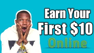 How You Can EARN Your First $10 Online With Your Smartphone  | Make Money Online 2022
