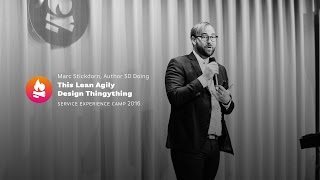Mark Stickdorn | On lean agile design thingything and moving from thinking to doing