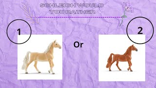 schleich would you rather |🌹Schleich Rose 🌹|