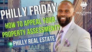 How to appeal your property assessment in Phiadelphia