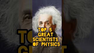 Top 5 great scientists of Physics| Albert Einstein| Isaac Newton#science#greatscientist #viralvideo