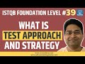 ISTQB Foundation Level #39 - Test Approach and Strategy