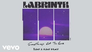 Labrinth - Something's Got To Give (Banx \u0026 Ranx Remix) [Official Audio]