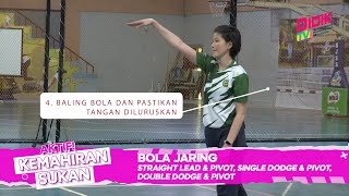 Kemahiran Sukan | Bola Jaring - Straight Lead & Pivot, Single Dodge & Pivot, Double Dodge & Pivot