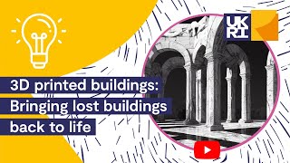 3D Printed Buildings | Bringing lost buildings back to life