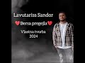 Lavutariss Sandor - Bersa pregejla ❤️ - Vlastna tvorba - 2024