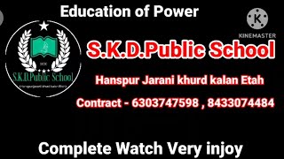 S.K.D.Public School.Full Day Activities.