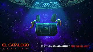 Esta Noche Contigo [Remix] - Yaga \u0026 Mackie x Farruko x Opi x Jay T | El Catálogo Perdido