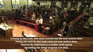 Processional Hymn “Praise to the Lord, the Almighty” No. 139