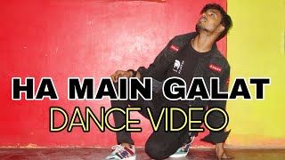 Haan Main Galat - Love Aaj Kal | Kartik, Sara | Dance Cover | Arijit Singh | Shashwat
