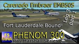 Carenado Embraer PHENOM 300 Brazil to Wichita Leg 3 part 1a