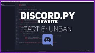 Python: Making a Discord bot (Part 6: Unban)