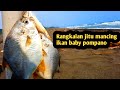 Rangkaian mancing ikan baby pompano