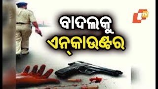 Notorious criminal held after encounter in Talcher