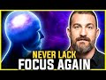 Neuroscientist: You Will Never Lack Focus Again in your Life