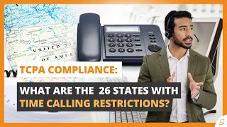 TCPA Compliance: What are the 26 States With Time Calling Restrictions?