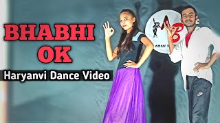 BHABHI OK Song Dance | New Haryanvi Songs Haryanvi 2021 | Dance Choreography |
