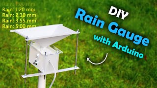 DIY Arduino Rain Gauge - Measure RAIN with Arduino