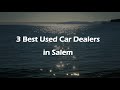 3 Best Used car dealers in Salem, Tamil Nadu 2024 | Pre-owned car dealers