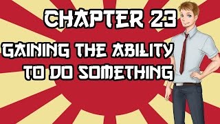 Learn Japanese From Some Guy - Chapter 23: Gaining the ability to do something