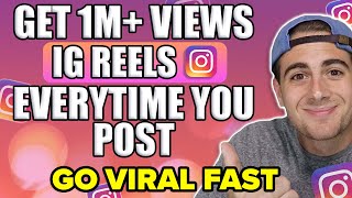 How To GO VIRAL on Instagram in 2024 FAST (1M+ Views Every Post)
