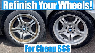 Refinish Your Wheels For Cheap!