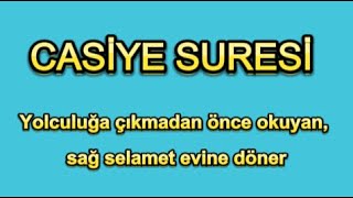 Yolculuğa çıkmadan önce okuyan, sağ selamet evine döner CASİYE SURESİ #keşfet #kuran  #yolculuk