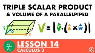Volume of a Parallelepiped Using The Triple Scalar Product | Calculus 3 Lesson 14 - JK Math