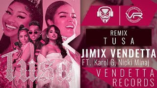 Jimix Vendetta Ft. Karol G, Nicki Minaj - Tusa Remix (Letra, Lyrics)