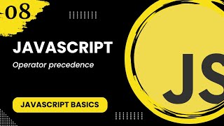 JavaScript #8 - Operator precedence