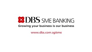 DBS SME Banking – Working Capital Financing Solutions