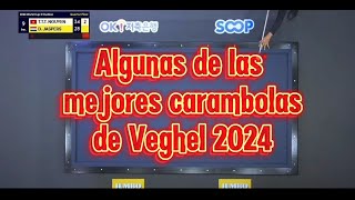 ALGUNAS DE LAS MEJORES CARAMBOLAS DE VEGHEL 2024