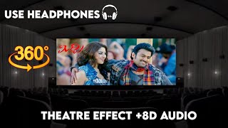 | Mirchi Barbie Girl Video Song  | |Theatre Effect and 8D Audio |  8D  |Telugu Video Song | Prabhas