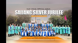 SAIJANG SILVER JUBILEE LAPI//JUBILEE CHOIR, SAIJANG BAPTIST CHURCH, KBC NO.3//SADR HILLS, KANGPOKPI