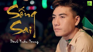 Nhạc Chế Sóng Gió l Sống Sai - Danh Tuấn Trung l Đời Ai Cũng Có Năm Tháng Chơi Bời Chẳng Nghe Lời Ba