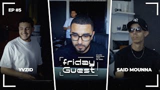 Yo Asel, Yvzid, Said Mounna | FRIDAY GUEST Studio Sessions #5