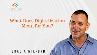 What Does Digitalization Mean for You